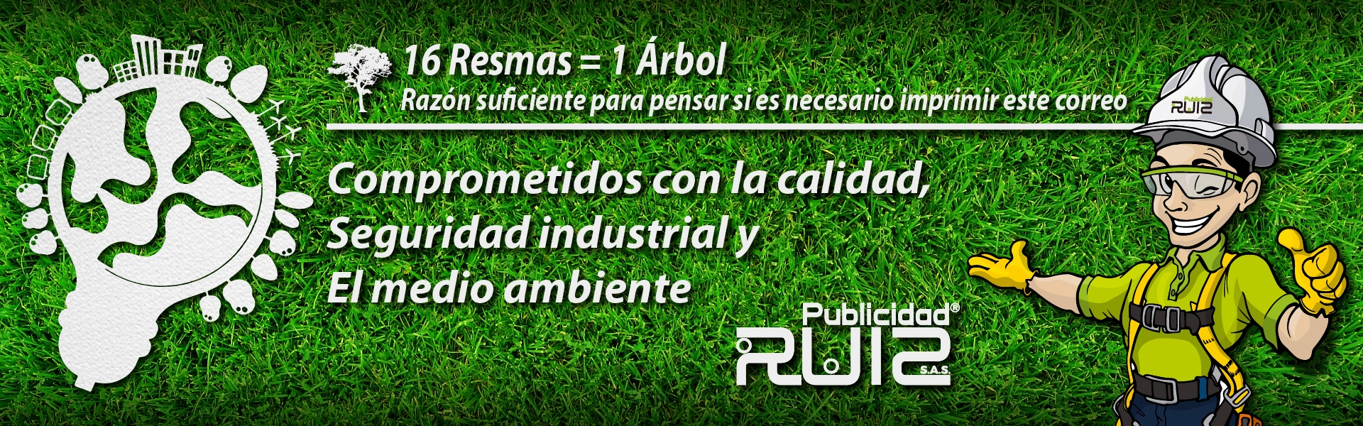 Publicidad Ruiz respeta el medio ambiente